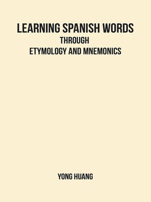 cover image of Learning Spanish Words Through Etymology and Mnemonics